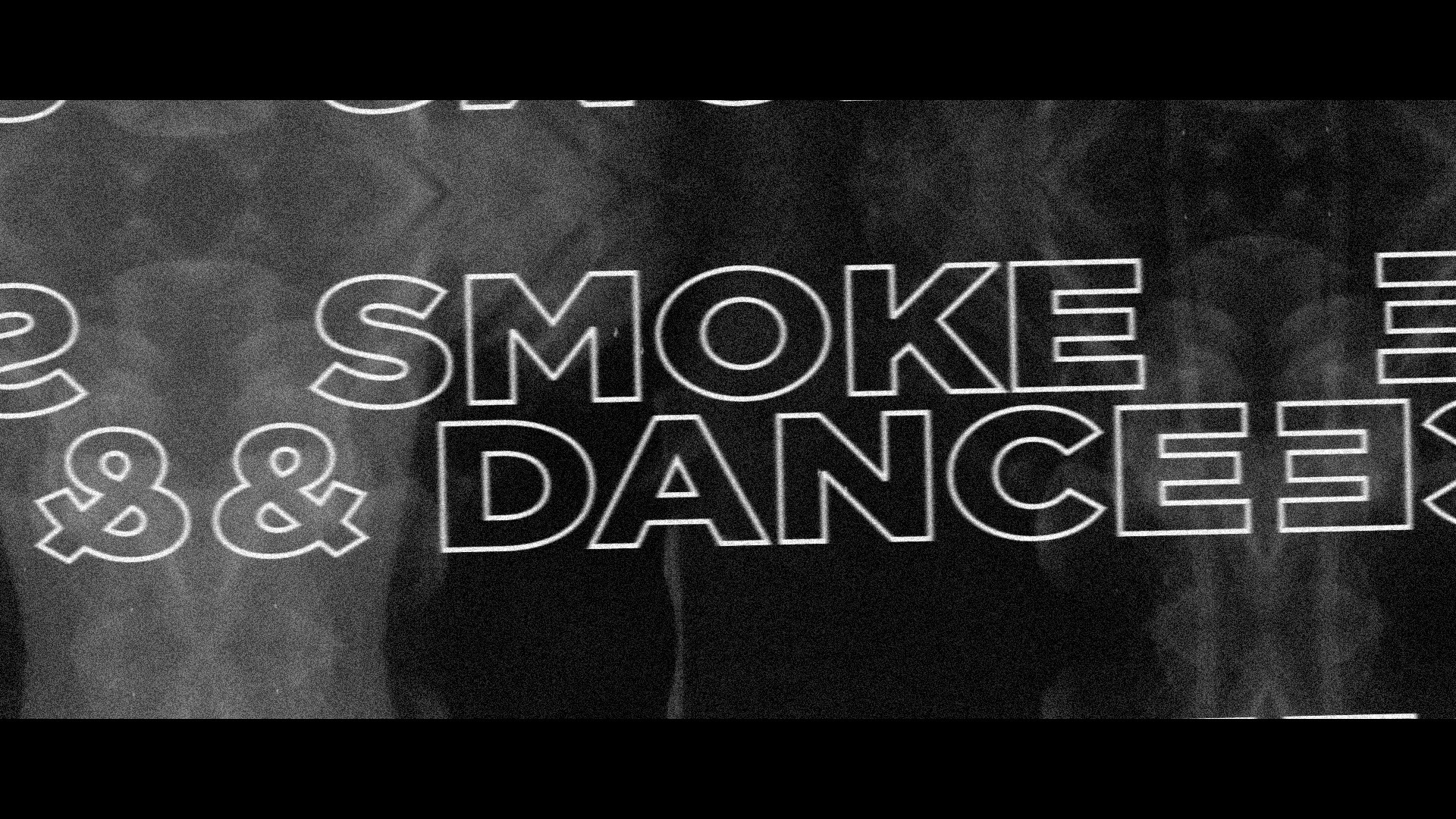 Smoke & Dance