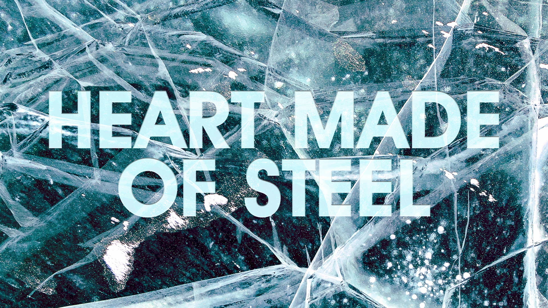 Heart Made Of Steel